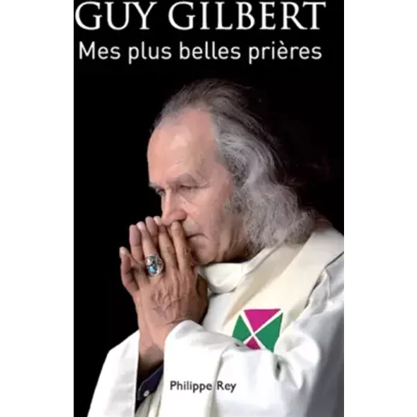 Mes Plus Belles PrièRes - Guy Gilbert-image