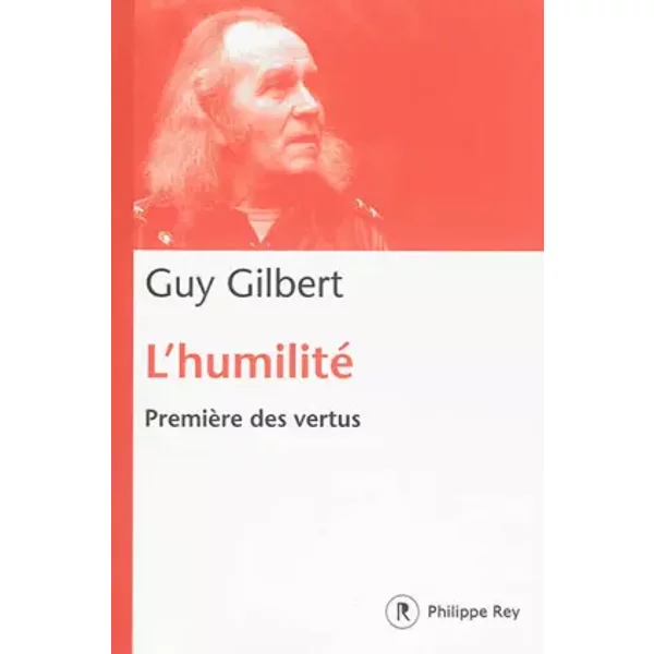 L'humilité, PremièRe Des Vertus - Guy Gilbert-image
