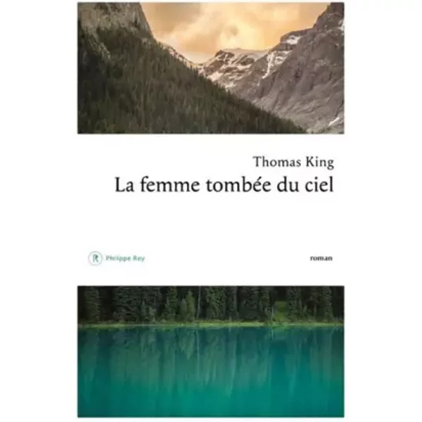 La Femme tombée du ciel - Thomas King, Caroline Lavoie