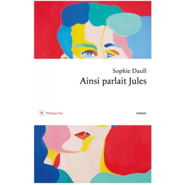 Ainsi parlait Jules - Sophie Daull