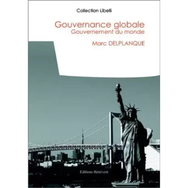 Gouvernance globale - Gouvernement du monde