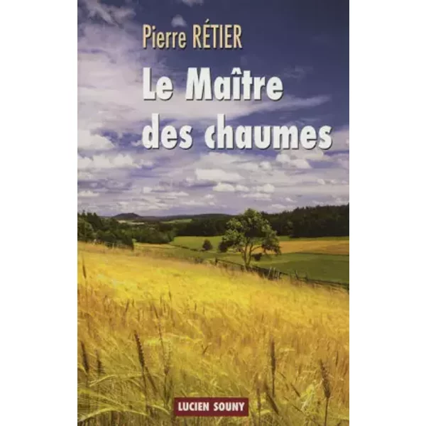 LE Maitre DES Chaumes - Pierre RéTier-image