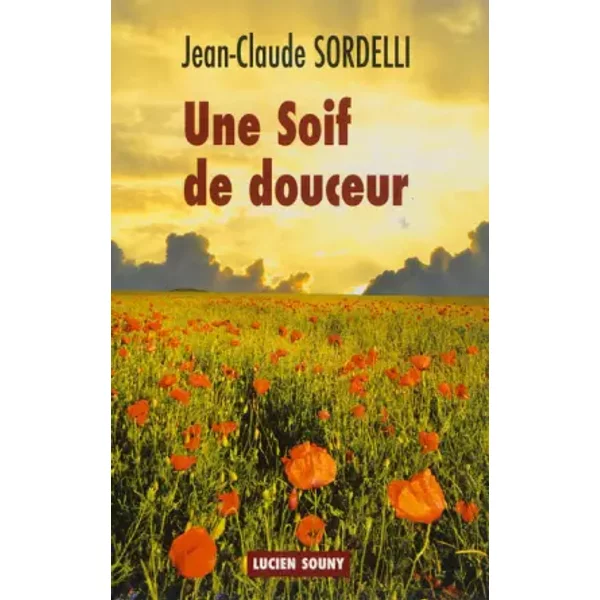 Une Soif De Douceur - Jean-Claude Sordelli-image