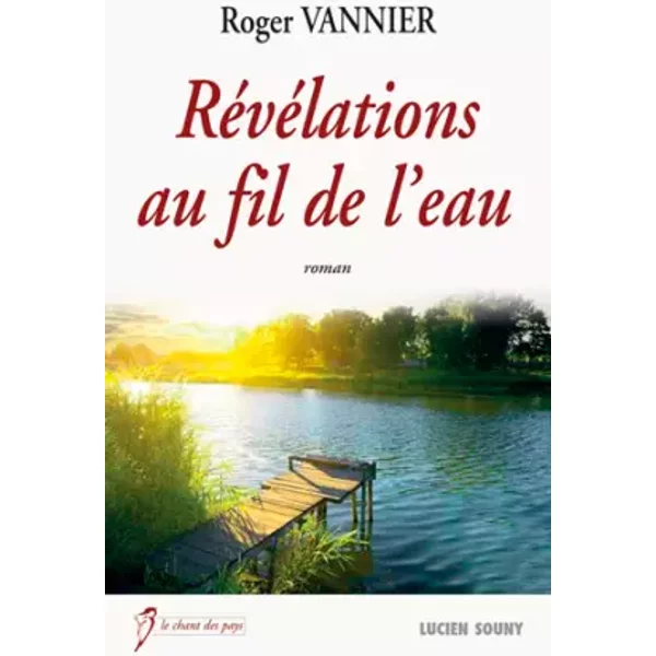 REVELATIONS AU FIL DE L'EAU - VANNIER ROGER