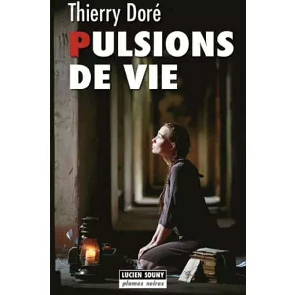 Pulsions De Vie - Thierry Doré-image