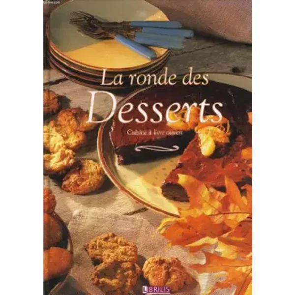 La Ronde Des Desserts - Cuisine A Livre Ouvert - Collectif-image