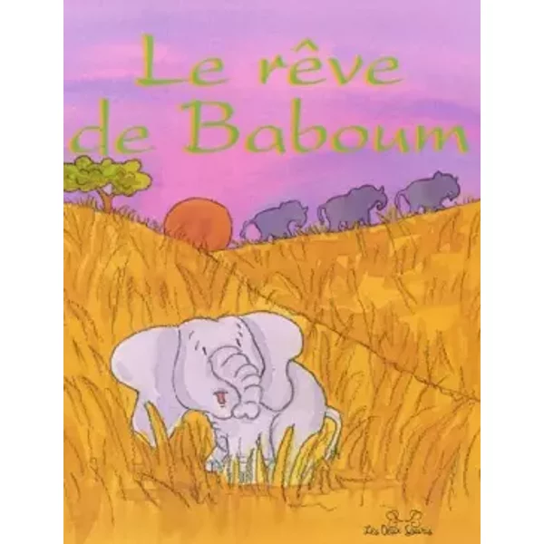 Le Rêve de Baboum - Davies Gill, Rachel O'Neill
