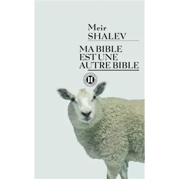 Ma Bible Est Une Autre Bible - Meir Shalev, Katherine Werchowzski-image