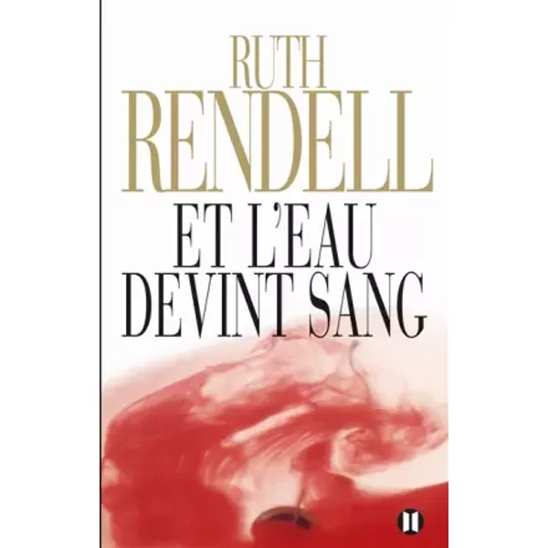 Et L'eau Devint Sang - Ruth Rendell-image