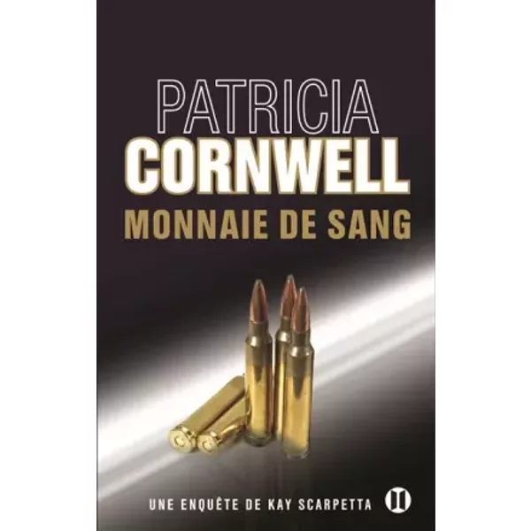 Monnaie De Sang: Une EnquêTe De Kay Scarpetta - Patricia Cornwell-image