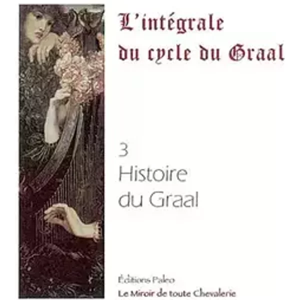 Histoire du Graal - Anonyme