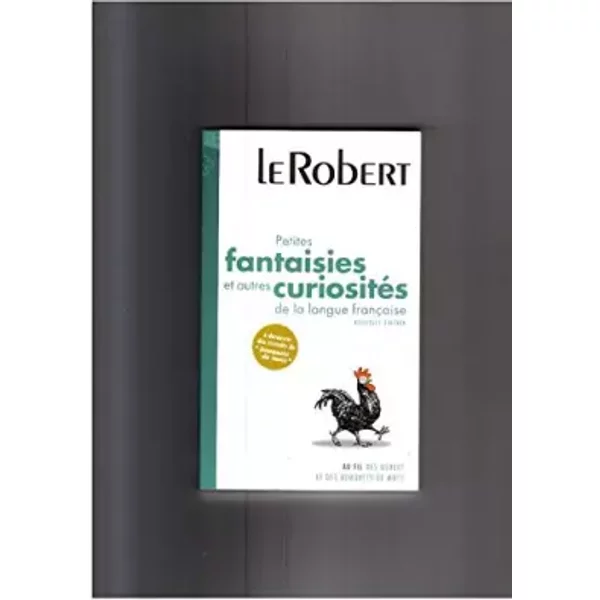 Petites Fantaisies Et Autres CuriositéS De La Langue FrançAise (Collection Les Usuels) - Le Robert-image