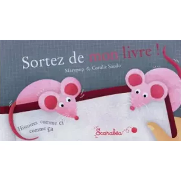 Sortez de mon livre ! - Marypop, Coralie Saudo