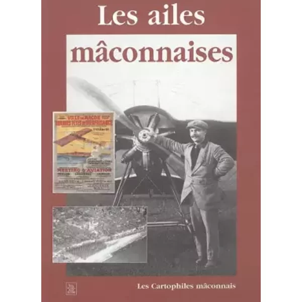 Ailes mâconnaises (Les) - Club cartophile mâconnais