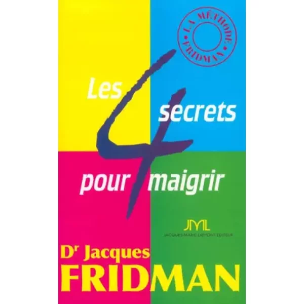 Les 4 Secrets Pour Maigrir - Jacques Fridman-image