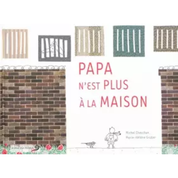 Papa n'est plus à la maison - Chevillon Michel, Marie-Hélène Graber