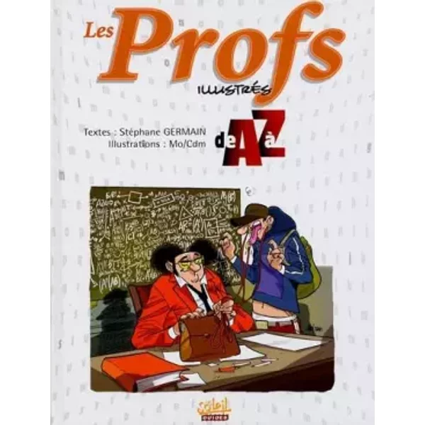 Les Profs IllustréS De A à Z - StéPhane Germain-image