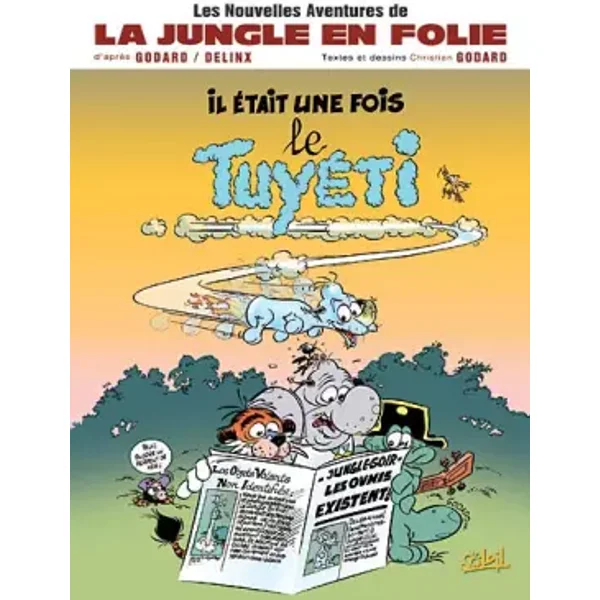 Les nouvelles aventures de la jungles en folie *Tome 1*: Il était une fois le tuyeti - Christian Godard, Arapu