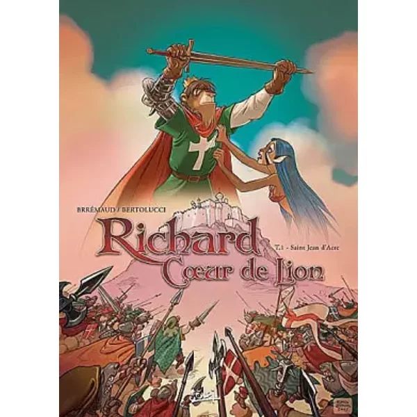 Richard Coeur De Lion, Tome 1 : Saint Jean D'acre - Donald BrréMaud, Federico Bertolucci-image