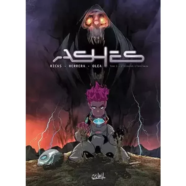 Ashes T01 l'Invasion Silencieuse - James Hicks, Francisco Herrera, Leonardo Olea