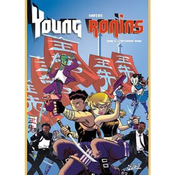 Young Ronins *Tome 02 - L'offensive Osaki: Tome 02 - L'offensive Osaki - Santos-image