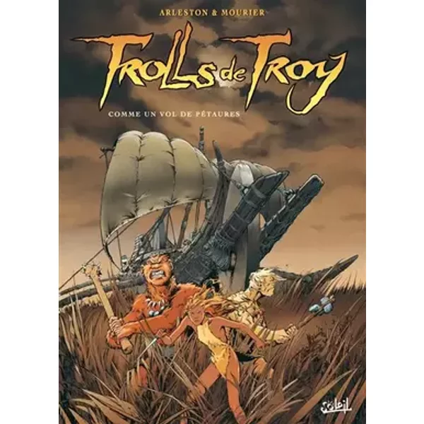 Trolls de Troy T03 OP 10 ANS: Comme un vol de pétaures