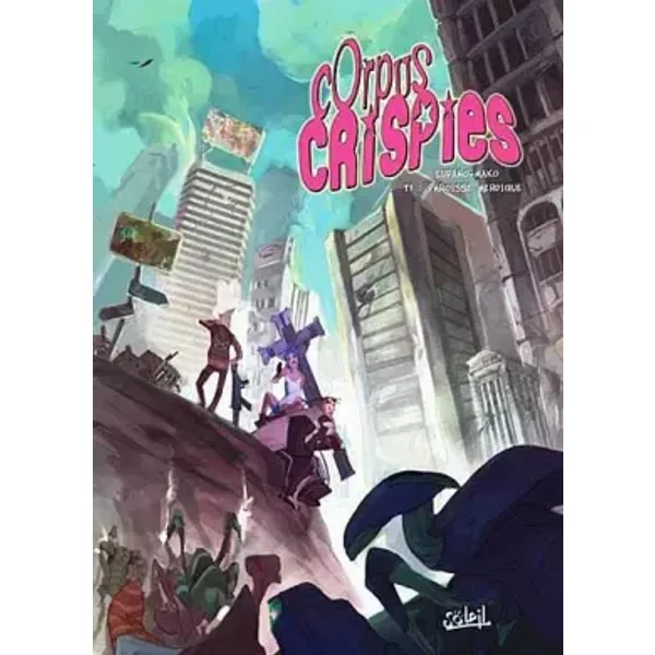 Corpus Crispies, Tome 1 : Paroisse merdique - Mako, Wilfrid Lupano