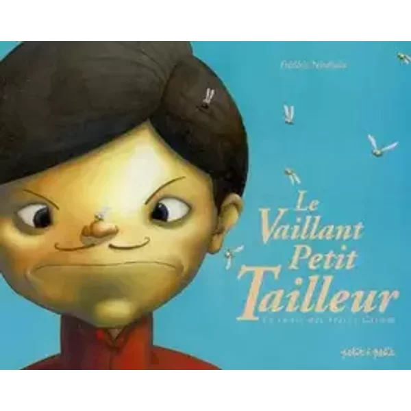 Le vaillant petit tailleur: Le conte des frères Grimm - Jacob Grimm, Wilhelm Grimm, Frédéric Niedbala