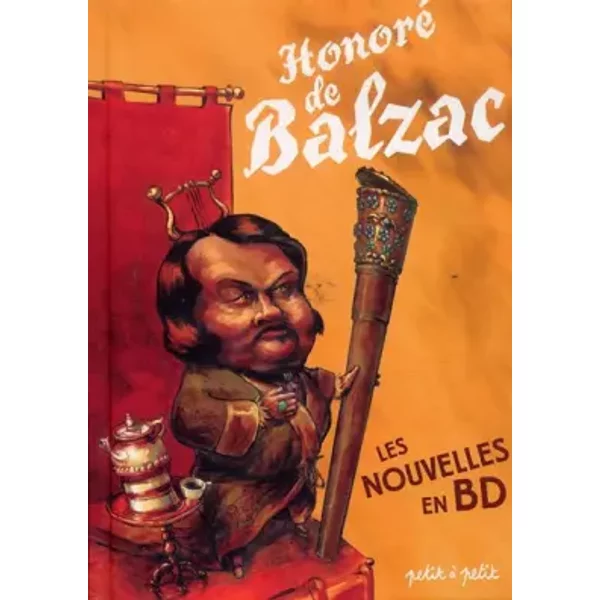 Nouvelles de Balzac en bandes dessinées - Honoré de Balzac, Collectif, Günther Gheeraert, Laurent Gély, Kevin Henry