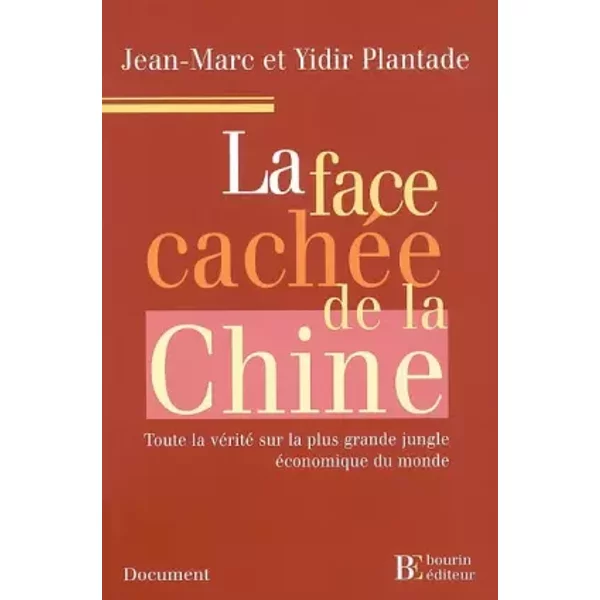 La Face CachéE De La Chine : Toute La VéRité Sur La Plus Grande Jungle éConomique Du Monde - Jean-Marc Plantade-image