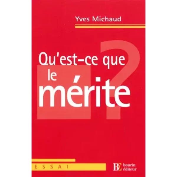 Qu'est-Ce Que Le MéRite ? - Yves Michaud-image