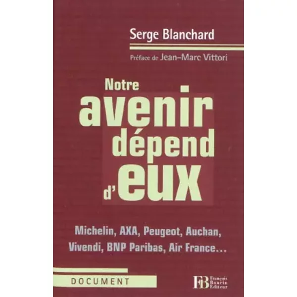 Notre avenir dépend d'eux - Serge Blanchard