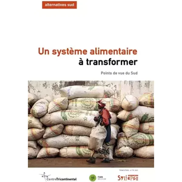 Un système alimentaire à transformer - Delcourt laurent