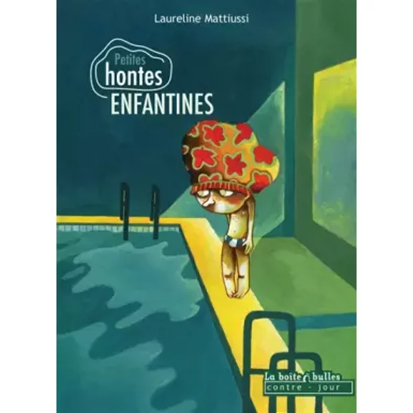 Petites hontes enfantines - Laureline Mattiussi