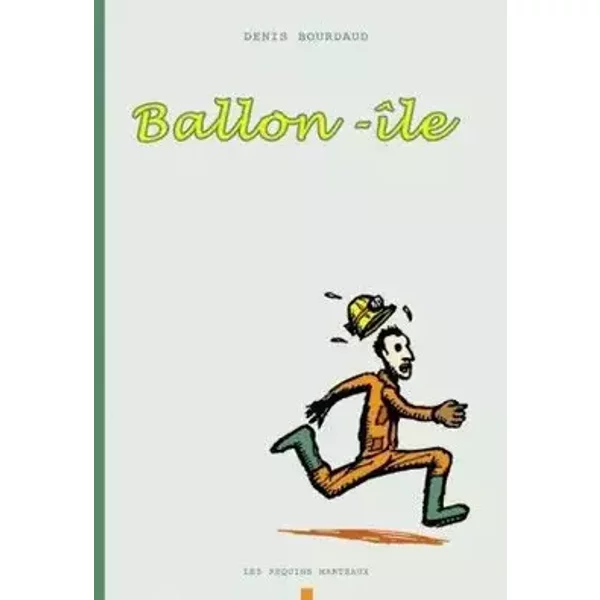 Ballon-île - Denis Bourdaud