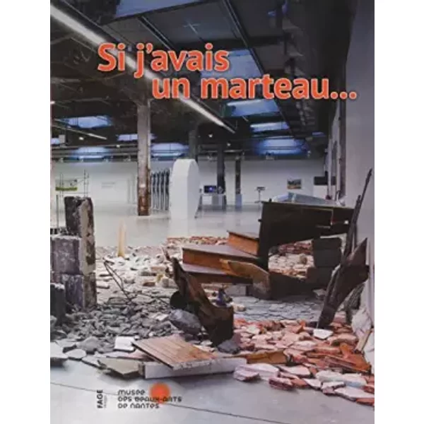 Si J'avais Un Marteau - Des Beaux-Arts Musee-image