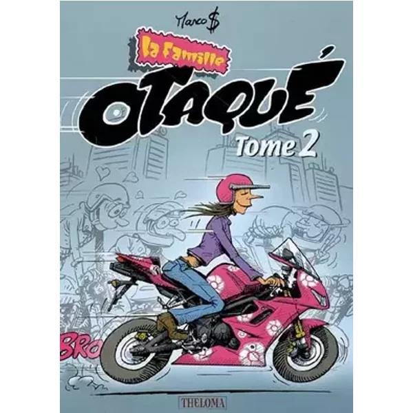 La famille Otaqué, Tome 2 : - Marco Dollars