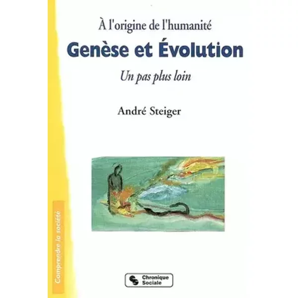 GENESE ET EVOLUTION - A STEIGER