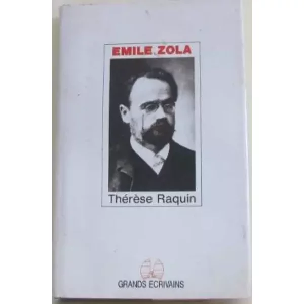 ThéRèSe Raquin - Grands éCrivains AcadéMie Goncourt - Emile Zola-image