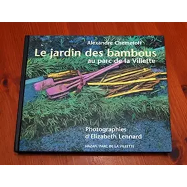 Le jardin des bambous au parc de la Villette - Alexandre Chemetoff, Elizabeth Lennard, Elizabeth Lennard