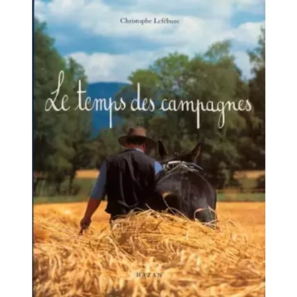 Le Temps Des Campagnes - Christophe LeféBure-image