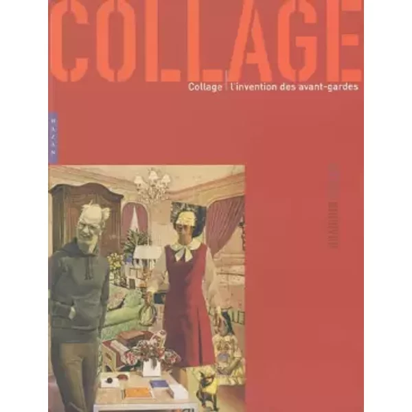 Collage: L'invention des avant-gardes - Brandon Taylor