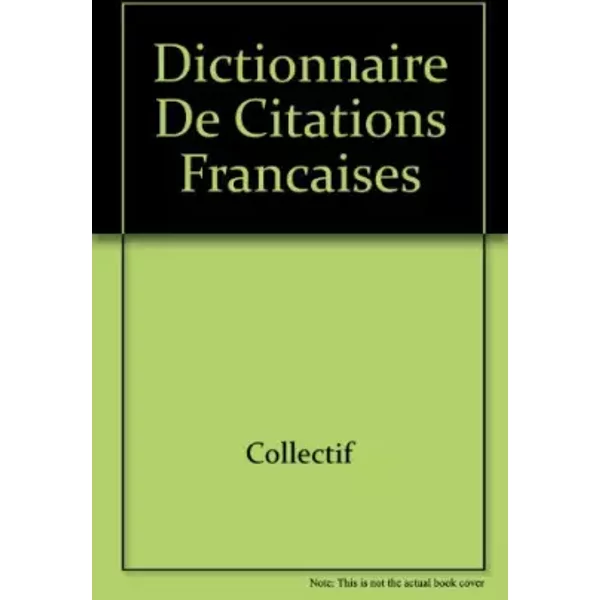 Dictionnaire De Citations FrançAises - Collectif Et Pierre Oster-image
