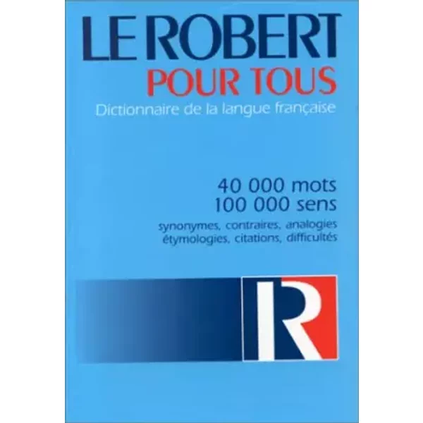 Le Robert Pour Tous . Dictionnaire De La Langue Francaise - Collectif-image