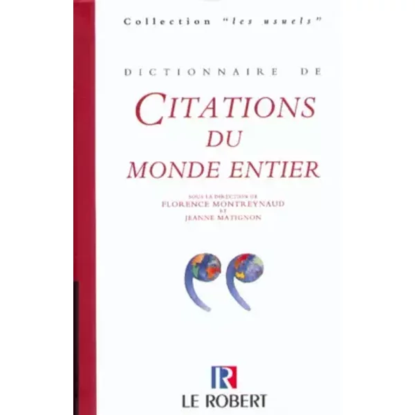 Dictionnaire des citations du monde entier, nouvelle édition - Collectif