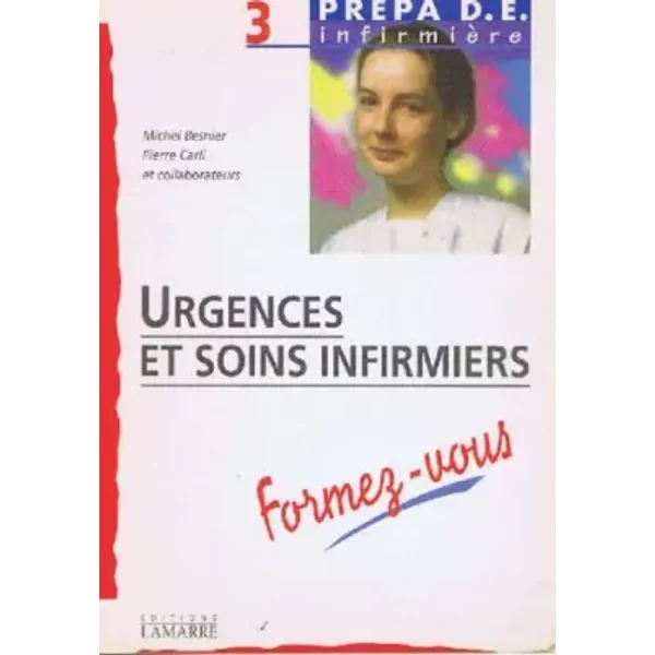 Urgences En Soins Infirmiers. Formez-Vous - Collectif