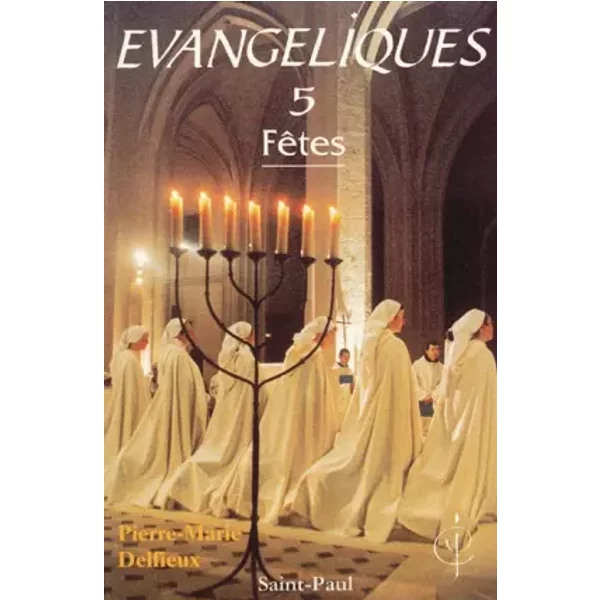 EvangéLiques, Tome 5 - Pierre-Marie Delfieux-image