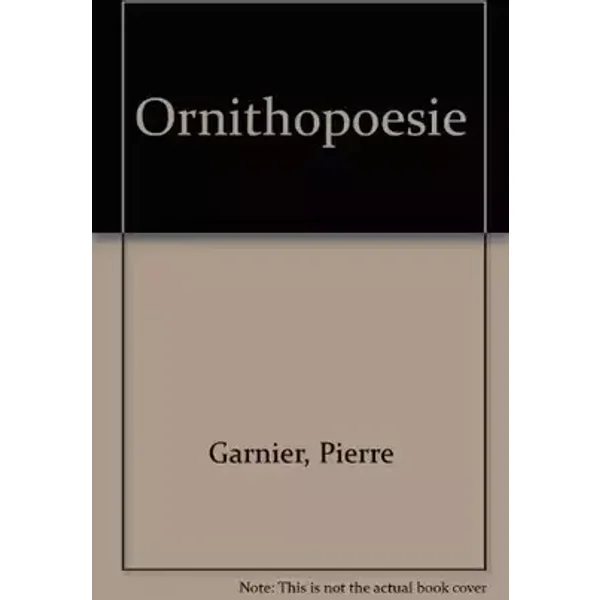 Ornithopoésie - Pierre Garnier