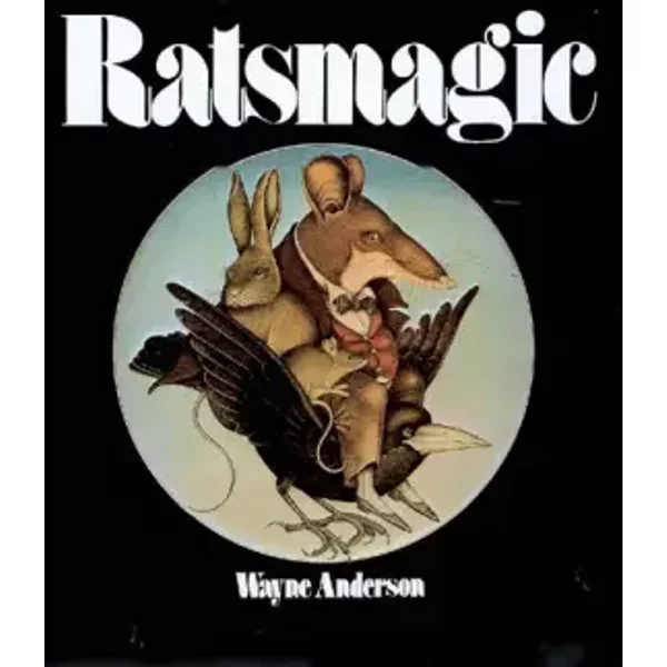 Ratsmagic - Christopher Logue, Wayne Anderson, Valérie Rouzeau