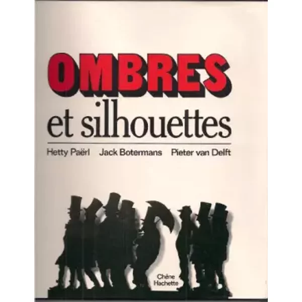 Ombres et silhouettes - Hetty Paërl